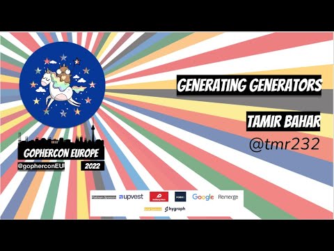 GopherCon Europe 2022:  Tamir Bahar - Generating Generators