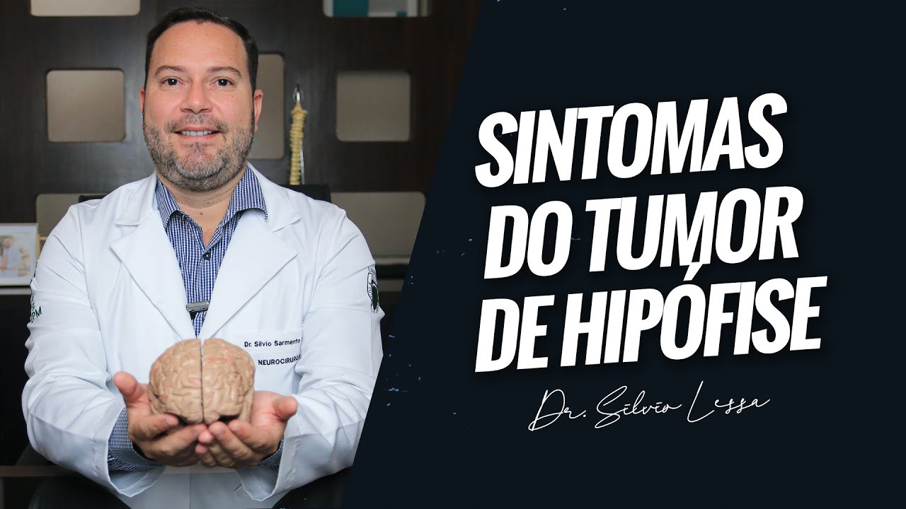 Sintomas do tumor da hipófise | Dr. Silvio Lessa