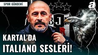 Önder Özen Açıkladı: Beşiktaş’ta Italiano Harekatı!