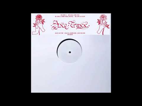 ALEX LAY-FAR - LOVE SO DEEP [AXE TRAXX]