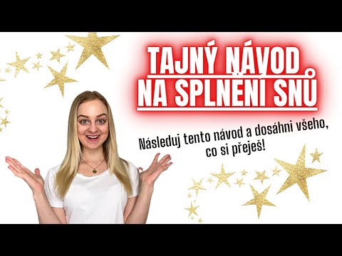 TAJNÝ NÁVOD NA SPLNĚNÍ SNŮ!💯😨⭐️