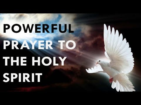 Prayer to the Holy Spirit - Very Powerful