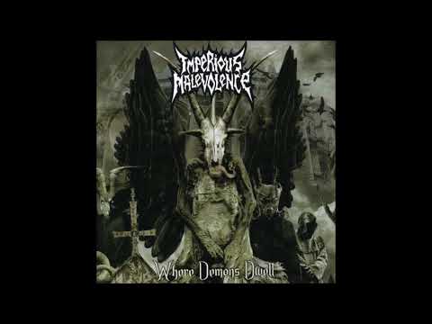 Imperious Malevolence - Where Demons Dwell - (2006) - [Full Lenght]