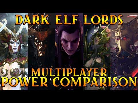 Dark Elves ALL LORDS Power Level Comparison | Multiplayer & Battle - Total War Warhammer 2