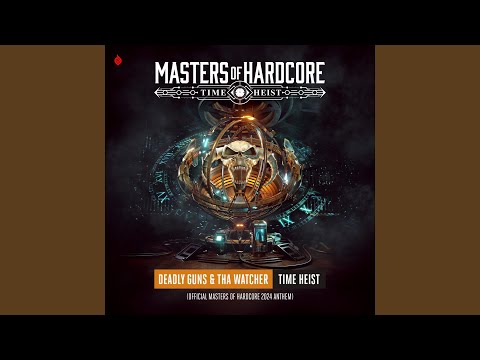 Time Heist (Official Masters of Hardcore 2024 Anthem)