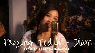 Payung Teduh - Diam (Cover) by Goldyna Rarasari