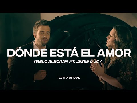 Pablo Alborán feat. Jesse & Joy - Dónde está el amor  (Lyric Video) | CantoYo