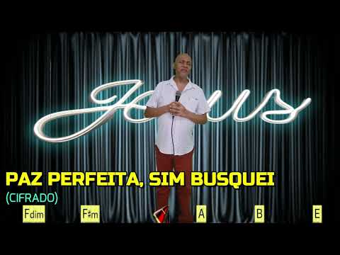 PAZ PERFEITA, SIM BUSQUEI - 566. HARPA CRISTÃ - (CIFRADO) - CARLOS JOSÉ