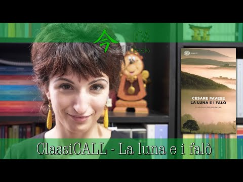 C.PAVESE, "La luna e i falò" | ClassiCALL