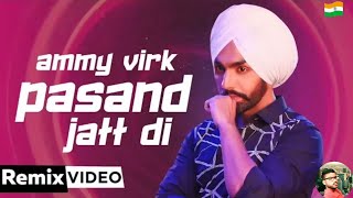 Pasand Jatt Di (DJ Mix) | DJ IsB | Ammy Virk | Sargun Mehta | Jaani | Sukh-E Muzical Doctorz 2019