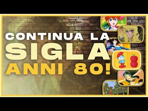 CONTINUA LA SIGLA 🎵 QUIZ CARTONI ANNI 80