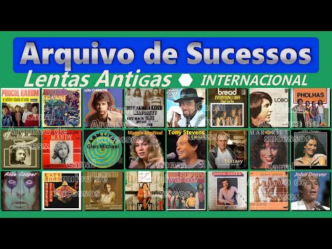 ARQUIVO DE SUCESSOS - Lentas Antigas - Internacional