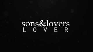 sons&lovers - lover (lyrics)