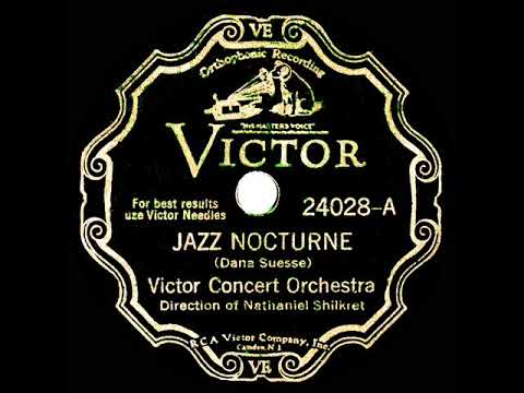 1932 Nat Shilkret & the Victor Concert Orch - Jazz Nocturne (My Silent Love)