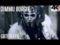 DIMMU BORGIR - Gateways (4K HD)