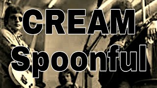 CREAM - Spoonful (Lyric Video)
