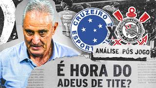 TITE PRECISA CAIR??? ANÁLISE PÓS-JOGO - CRUZEIRO 1x1 CORINTHIANS - BRASILEIRÃO