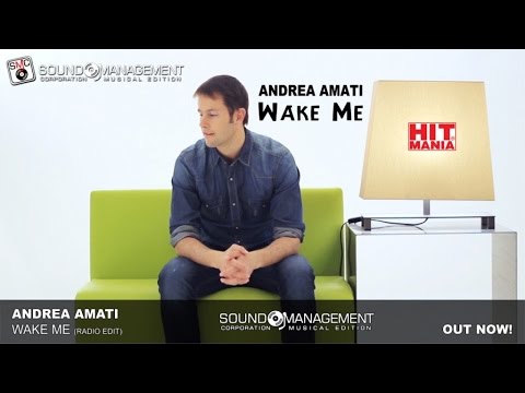 Andrea Amati - Wake Me (HIT MANIA CHAMPIONS 2016) WARNER MUSIC