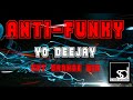 Anti Funky Yo Deejay Extended Orange Mix