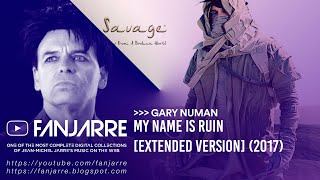 Gary Numan - My Name is Ruin (Extended Version)