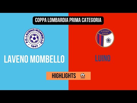 [HIGHLIGHTS] Coppa Lombardia - Prima Categoria - Laveno Mombello-Luino