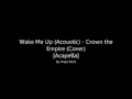 Wake Me Up (Acoustic) - Crown the Empire ...