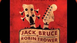 Jack Bruce &amp; Robin Trower - Seven Moons Live