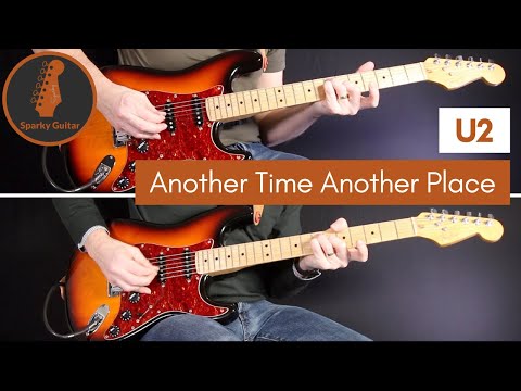 Another Time Another Place - U2 (Guitar Cover #128)
