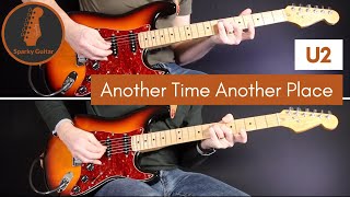 Another Time Another Place - U2 (Guitar Cover)