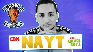 NAYT IN 5 MINUTI DI VIOLENZA | ARCADE BOYZ