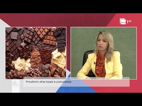 Si të përzgjedhim llojin e duhur të çokollatës?  |“Si në familje”