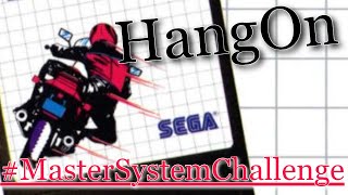 Master System Challenge #21- Hang On