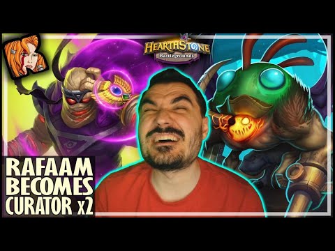 RAFAAM BECOMES CURATOR… TWICE?! - Hearthstone Battlegrounds
