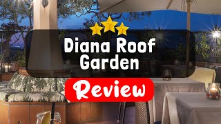 Diana Roof Garden Rome Review - Should You Stay At This Hotel?