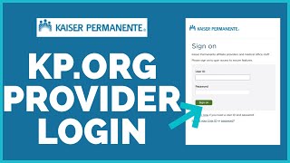 How to Login Kp.org Account OnlineKaiser Permanente Login | KP.org Sign In 2023