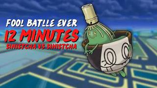 [FOOL POKEMON BATTLE EVER] 12 MINUTES OF SINISTCHA VS SINISTCHA - POKEMON CHAMPIONS