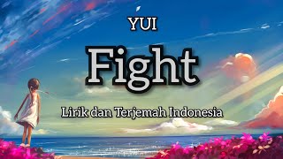 Download lagu YUI - Fight 'Berjuang' Lirik dan Terjemah Indonesia mp3 Download lagu YUI - Fight 'Berjuang' Lirik dan Terjemah Indonesia mp3