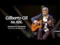 "Saudade Fez um Samba" - Gilberto Gil na ABL