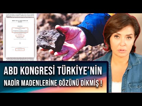 ABD KONGRESİ TÜRKİYE’NİN NADİR MADENLERİNE GÖZÜNÜ DİKMİŞ ! | Özlem Gürses