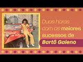 Bartô Galeno O Rei Do Brega Duas Horas De Sucessos Gravações Originais