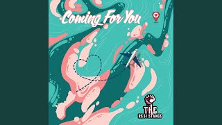 Download lagu Coming For You mp3