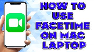 How to use Facetime on Mac Laptop | How To Set Up Facetime