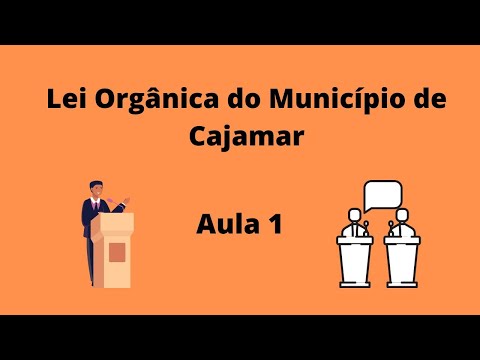 Lei Orgânica de Cajamar Aula 1