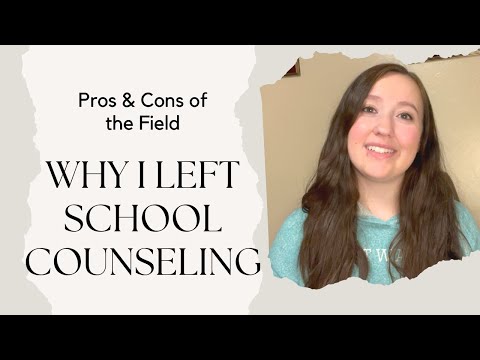 Why I Left School Counseling: Pros and Cons of the Field