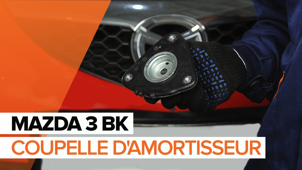 Comment changer : coupelle d'amortisseur avant sur Mazda 3 BK - Guide de remplacement