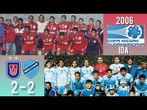 UNIVERSITARIO DE SUCRE 2 VS 2 BOLIVAR / COPA SUDAMERICANA 2006