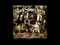 Black Stone Cherry Stranger 