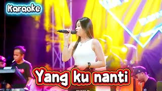 Download lagu YANG KU NANTI (Karaoke) Bunga permata mp3