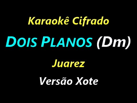 Dois Planos - Cantor Juarez