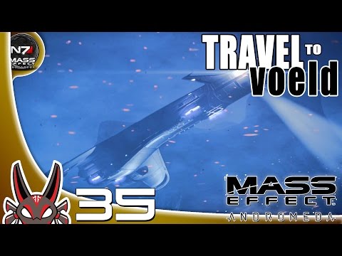"Travel to Voeld" E35 | Mass Effect Andromeda
